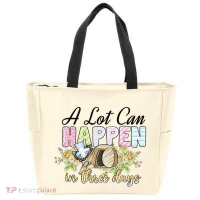 A Lot Can Happen in 3 Days gift for Easter Day Zip Tote Bag