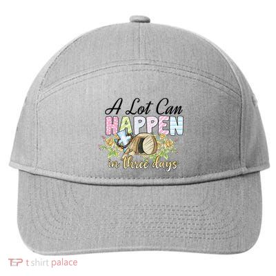 A Lot Can Happen in 3 Days gift for Easter Day 7-Panel Snapback Hat