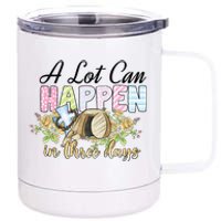 A Lot Can Happen in 3 Days gift for Easter Day 12 oz Stainless Steel Tumbler Cup