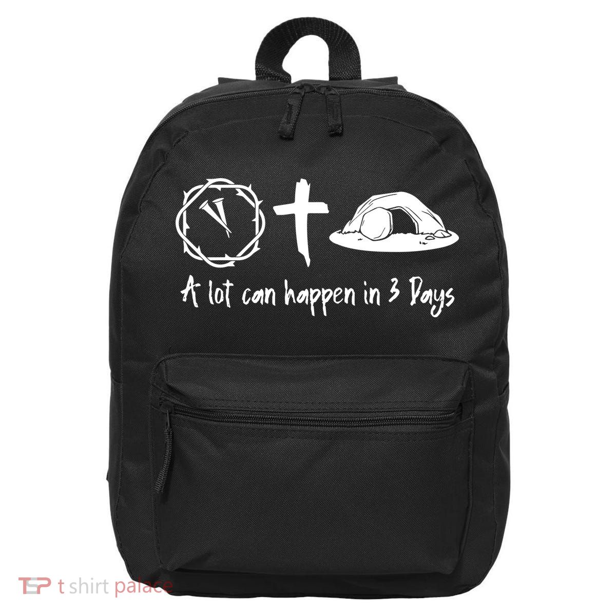 A Lot Can Happen In 3 Days Easter Day 16 in Basic Backpack