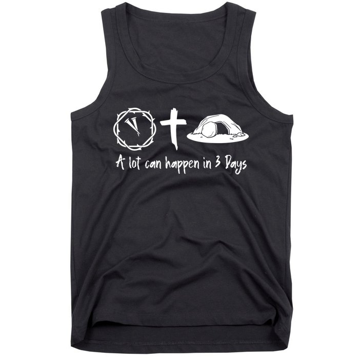 A Lot Can Happen In 3 Days Easter Day Tank Top