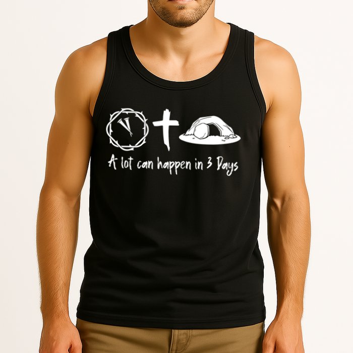 A Lot Can Happen In 3 Days Easter Day Tank Top