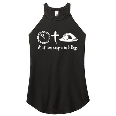 A Lot Can Happen In 3 Days Easter Day Women's Perfect Tri Rocker Tank