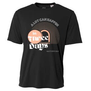 A LOT CAN HAPPEN IN THREE DAYS Easter Cooling Performance Crew T-Shirt