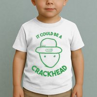 Amateur Leprecetch Could Be Ahaun Sk Crackhead Paddys Day Toddler T-Shirt