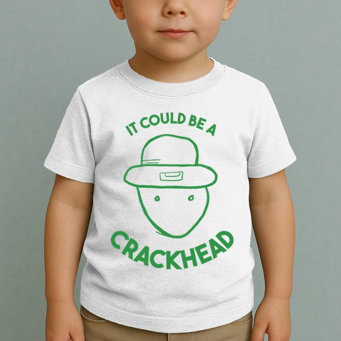Amateur Leprecetch Could Be Ahaun Sk Crackhead Paddys Day Toddler T-Shirt