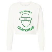Amateur Leprecetch Could Be Ahaun Sk Crackhead Paddys Day Cropped Pullover Crew