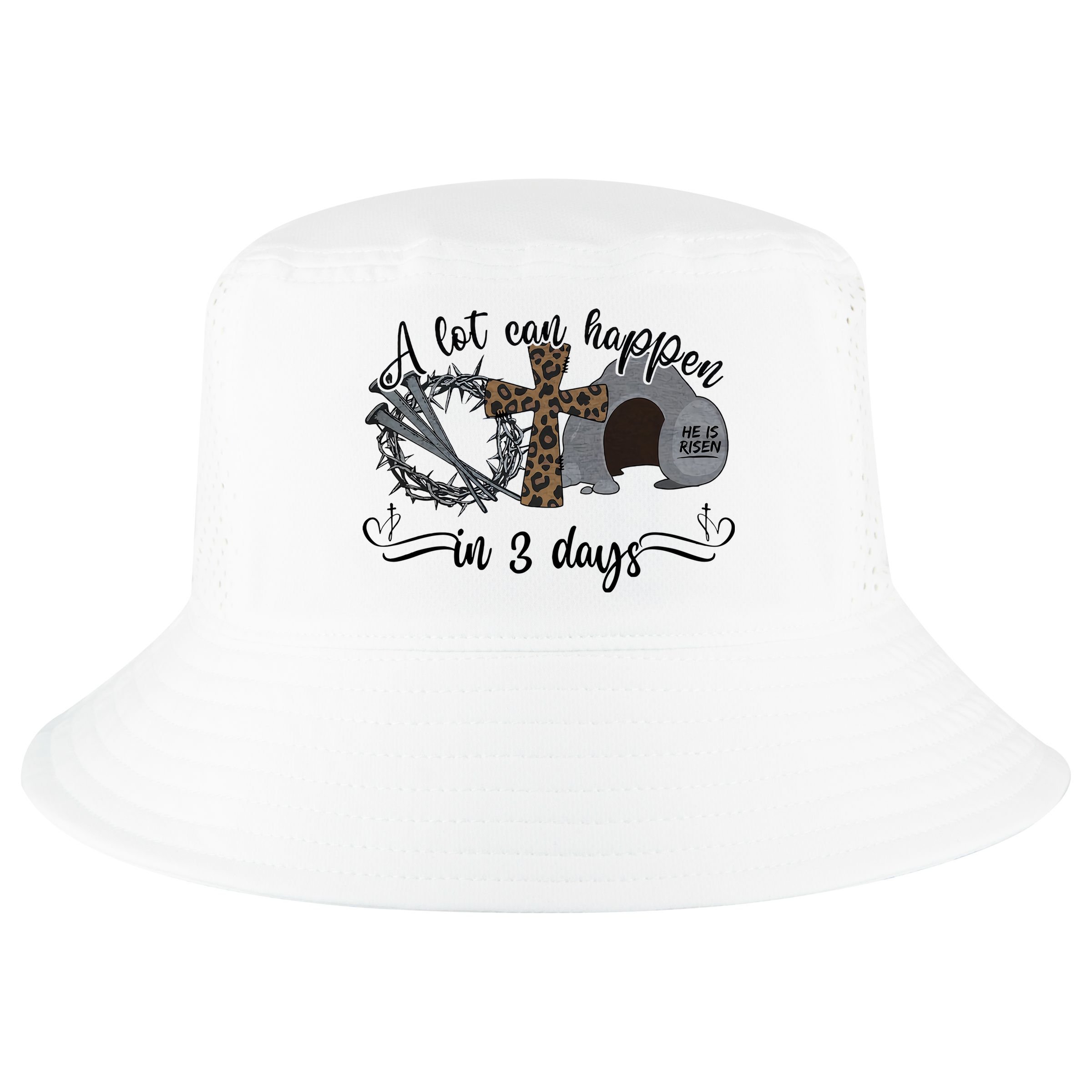 A Lot Can Happen In 3 Days He Is Risen Jesus God Faith Easter Day Cool Comfort Performance Bucket Hat