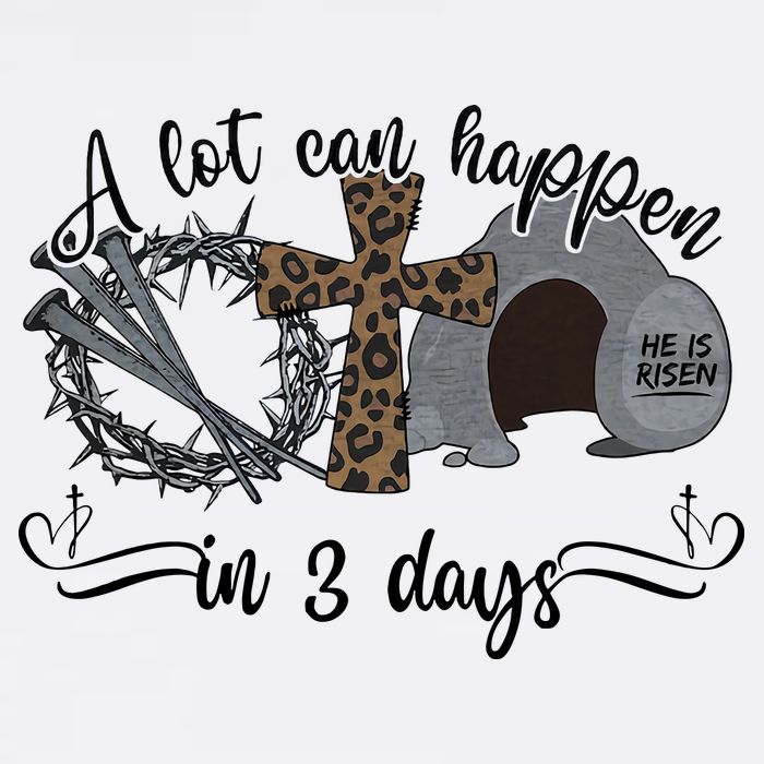 A Lot Can Happen In 3 Days He Is Risen Jesus God Faith Easter Day Cool Comfort Performance Bucket Hat