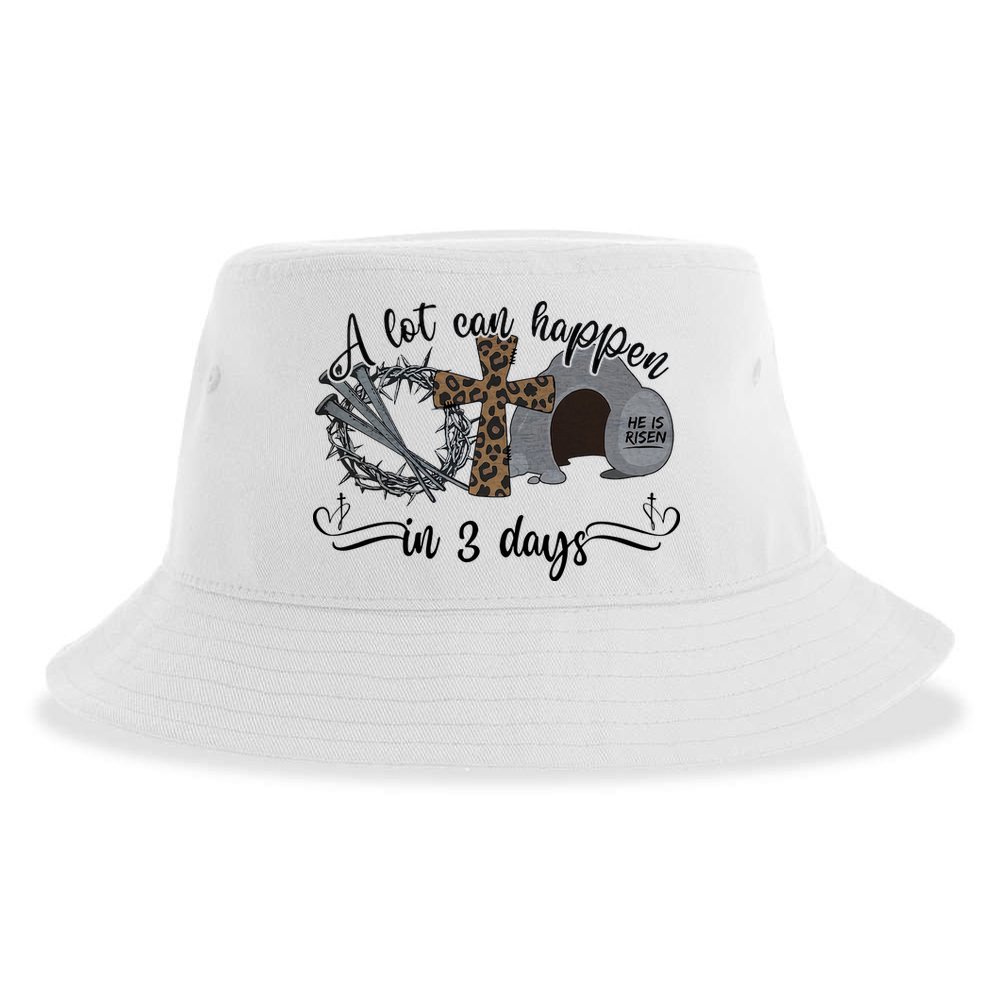 A Lot Can Happen In 3 Days He Is Risen Jesus God Faith Easter Day Sustainable Bucket Hat