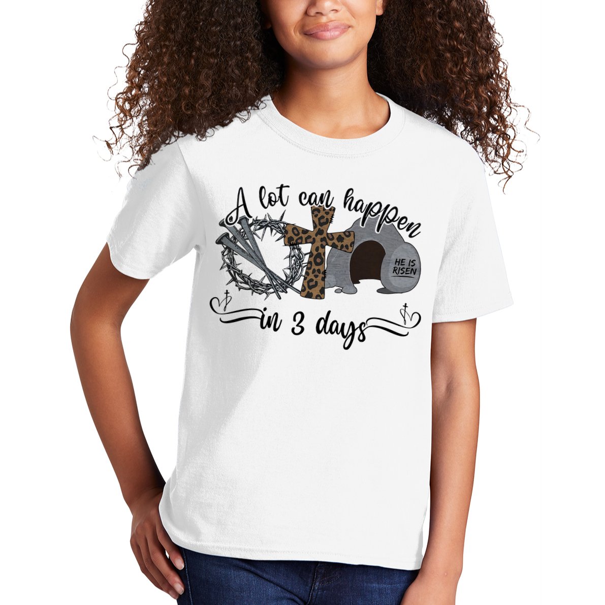 A Lot Can Happen In 3 Days He Is Risen Jesus God Faith Easter Day Kids T-Shirt
