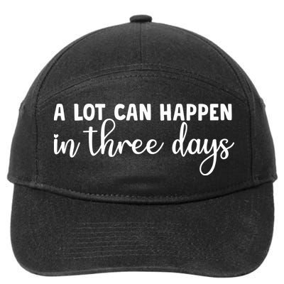 A Lot Can Happen In Three Days Memorial Day Gift 7-Panel Snapback Hat