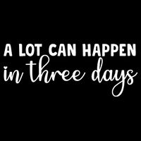 A Lot Can Happen In Three Days Memorial Day Gift Magnet