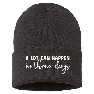 A Lot Can Happen In Three Days Memorial Day Gift Sustainable Knit Beanie