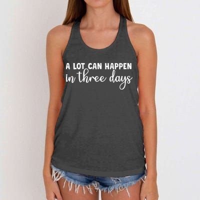 A Lot Can Happen In Three Days Memorial Day Gift Women's Knotted Racerback Tank