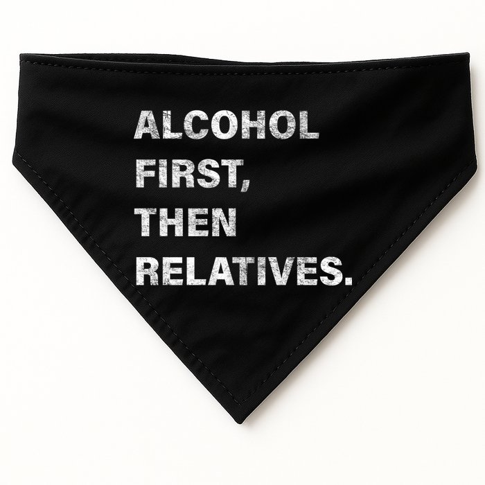 Alcohol First Then Relatives USA-Made Doggie Bandana