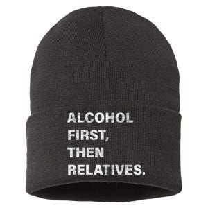 Alcohol First Then Relatives Sustainable Knit Beanie