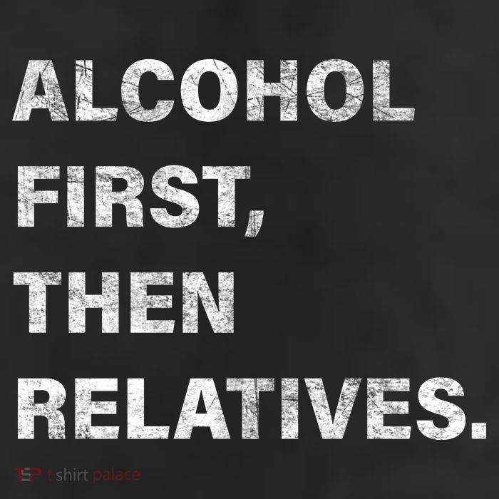 Alcohol First Then Relatives 25L Jumbo Tote