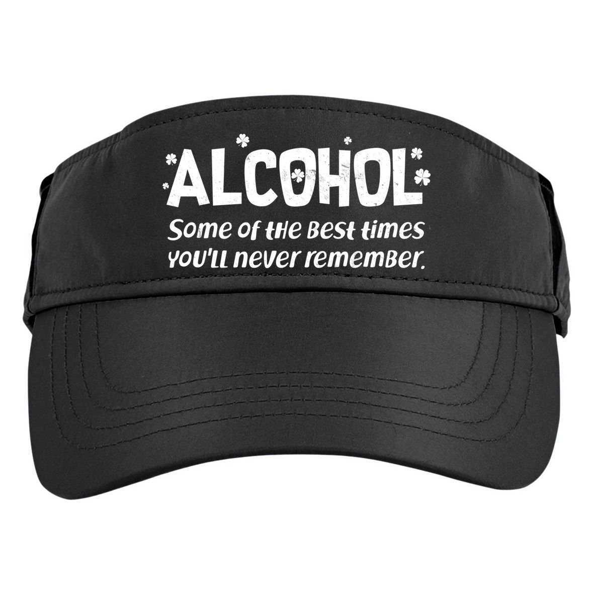 Alcohol Some of the Best Times You'll Never Remember Adult Drive Performance Visor