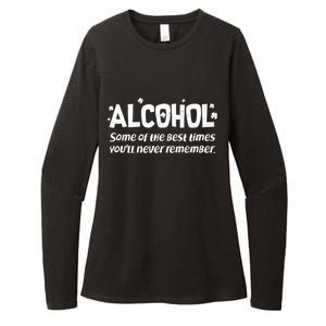 Alcohol Some of the Best Times You'll Never Remember Womens CVC Long Sleeve Shirt