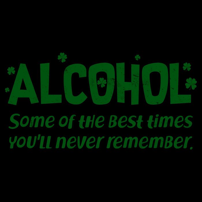 Alcohol Some of the Best Times You'll Never Remember 16oz Travel Tumbler