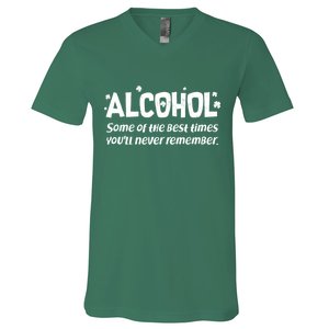 Alcohol Some of the Best Times You'll Never Remember V-Neck T-Shirt