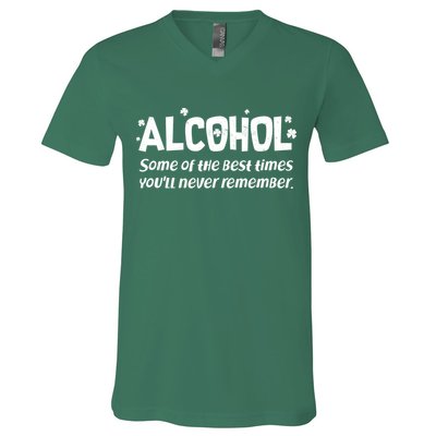 Alcohol Some of the Best Times You'll Never Remember V-Neck T-Shirt