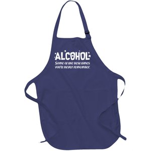 Alcohol Some of the Best Times You'll Never Remember Full-Length Apron With Pockets