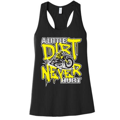 A Little Dirt Never Hurt Dirt Bike Mx Bike Rider Motocross Women's Racerback Tank