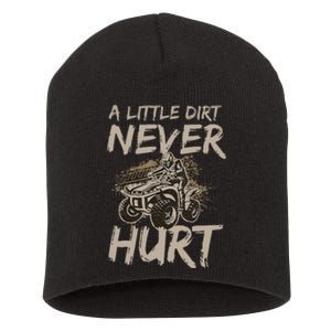 A Little Dirt Never Hurt Atv 4 Wheeler Short Acrylic Beanie