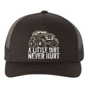 A Little Dirt Never Hurt Off Road Gift 4x4 Offroad Yupoong Adult 5-Panel Trucker Hat