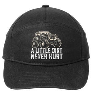 A Little Dirt Never Hurt Off Road Gift 4x4 Offroad 7-Panel Snapback Hat