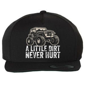 A Little Dirt Never Hurt Off Road Gift 4x4 Offroad Wool Snapback Cap