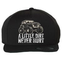 A Little Dirt Never Hurt Off Road Gift 4x4 Offroad Wool Snapback Cap