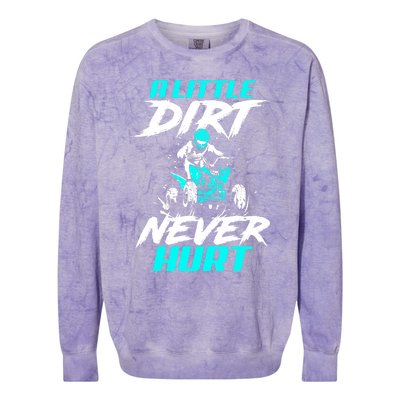 A Little Dirt Never Hurt Funny ATV Four Wheeler Quad Bike Colorblast Crewneck Sweatshirt