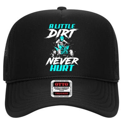 A Little Dirt Never Hurt Funny ATV Four Wheeler Quad Bike High Crown Mesh Back Trucker Hat