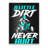 A Little Dirt Never Hurt Funny ATV Four Wheeler Quad Bike Poster