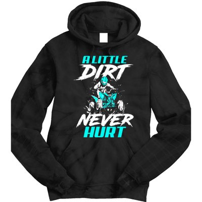 A Little Dirt Never Hurt Funny ATV Four Wheeler Quad Bike Tie Dye Hoodie