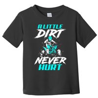 A Little Dirt Never Hurt Funny ATV Four Wheeler Quad Bike Toddler T-Shirt