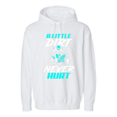 A Little Dirt Never Hurt Funny ATV Four Wheeler Quad Bike Garment-Dyed Fleece Hoodie