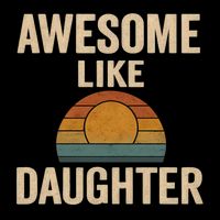 Awesome Like Daughter Short Acrylic Beanie