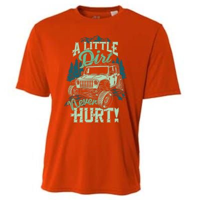 A LITTLE DIRT NEVER HURT Cooling Performance Crew T-Shirt