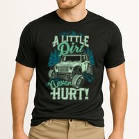 A LITTLE DIRT NEVER HURT Cooling Performance Crew T-Shirt