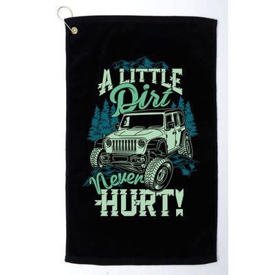 A LITTLE DIRT NEVER HURT Golf Towel
