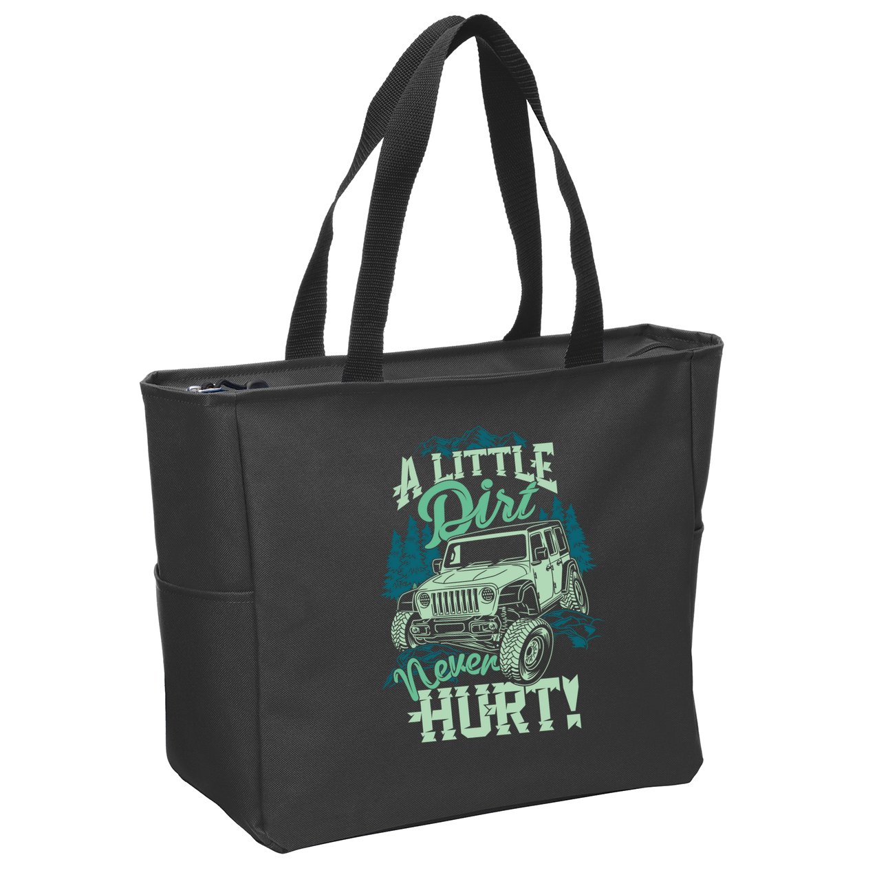 A LITTLE DIRT NEVER HURT Zip Tote Bag