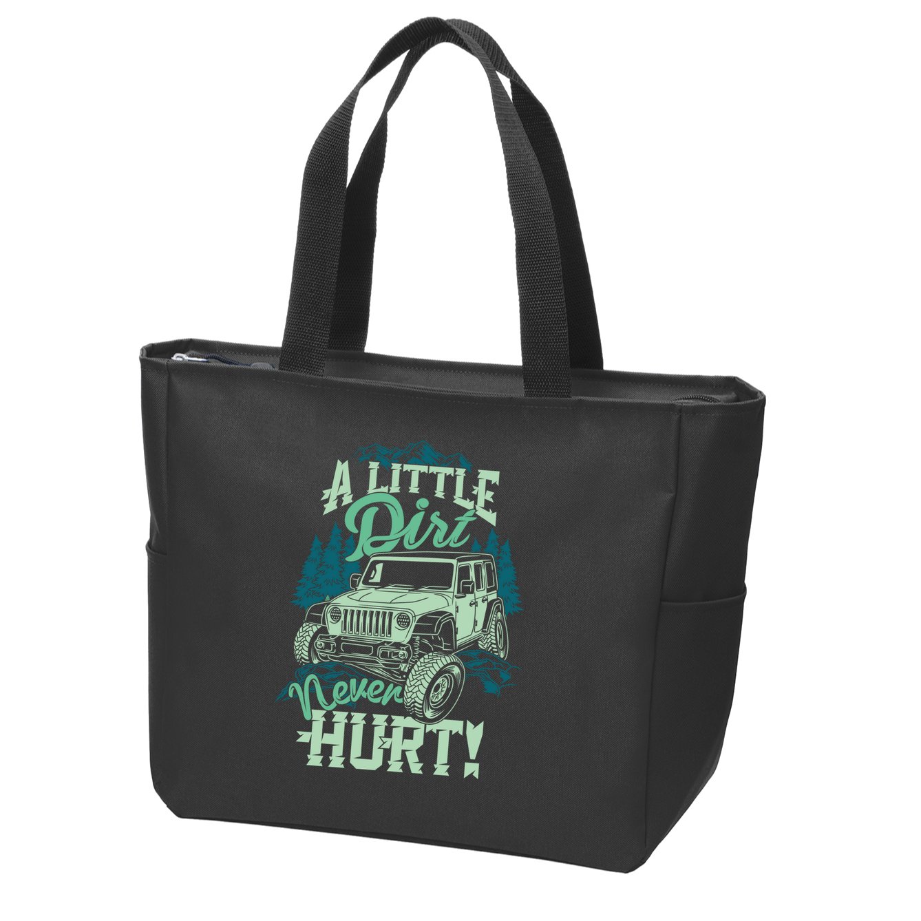 A LITTLE DIRT NEVER HURT Zip Tote Bag