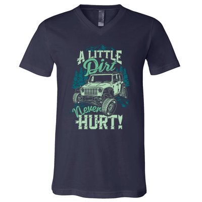 A LITTLE DIRT NEVER HURT V-Neck T-Shirt