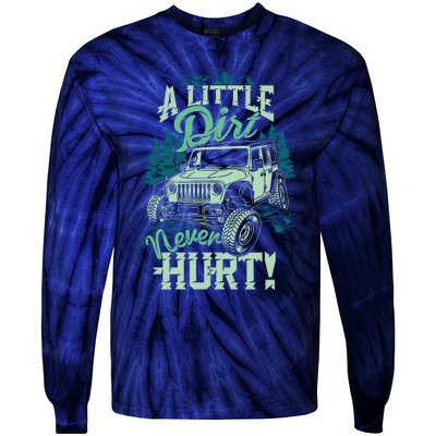 A LITTLE DIRT NEVER HURT Tie-Dye Long Sleeve Shirt