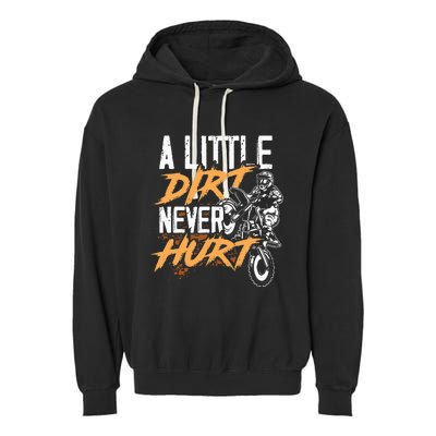 A Little Dirt Never Hurt Funny Motocross Dirt Bike Garment-Dyed Fleece Hoodie