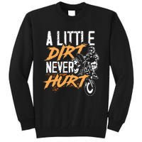 A Little Dirt Never Hurt Funny Motocross Dirt Bike Tall Sweatshirt